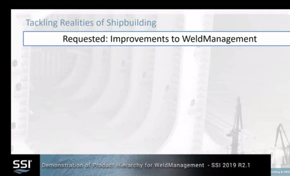 SSI 2019 R2.1 Secondary Product Hierarchy for WeldManagement Walk-through Demonstration