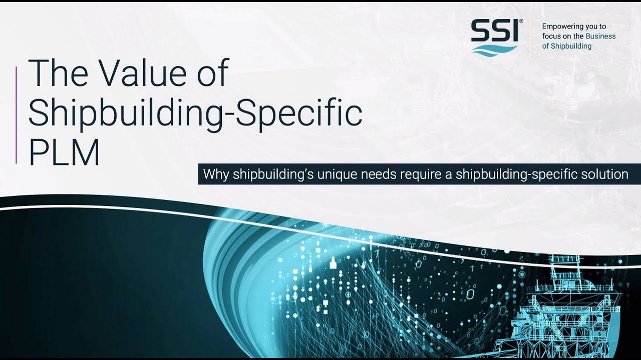 inar The Value of ShipbuildingSpecific PLM » SSI